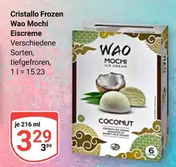 Globus Cristallo frozen wao mochi eiscreme Angebot