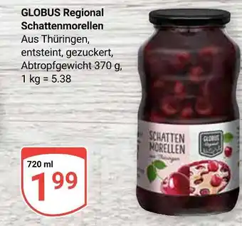 Globus Globus regional schattenmorellen Angebot