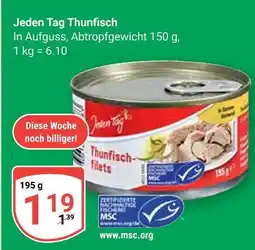 Globus Jeden tag thunfisch Angebot