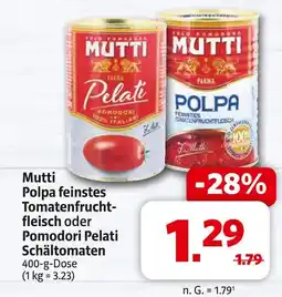 Markant Mutti polpa feinstes tomatenfruchtfleisch Angebot
