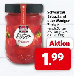 Markant Schwartau extra, samt oder weniger zucker Angebot