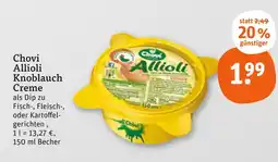 tegut Chovi allioli knoblauch creme Angebot