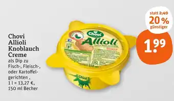 tegut Chovi allioli knoblauch creme Angebot
