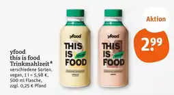 tegut Yfood this is food trinkmahlzeit Angebot