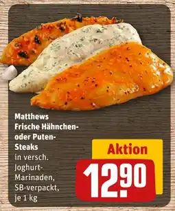 REWE Matthews frische hähnchen- oder puten- steaks Angebot