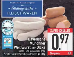 Edeka Südbayerische fleischwaren bayerische münchner weißwurst Angebot