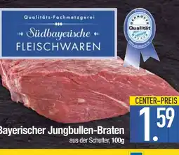 Edeka Südbayerische fleischwaren bayerischer jungbullen-braten Angebot