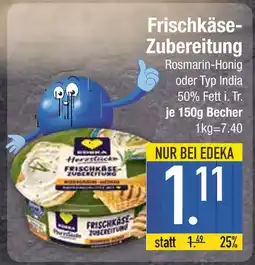 Edeka Edeka frischkäse-zubereitung Angebot