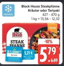Marktkauf Block house steakpfanne kräuter oder teriyaki Angebot