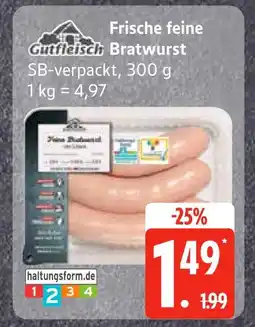 Edeka Gutfleisch frische feine bratwurst Angebot