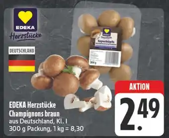 Edeka Edeka herzstücke champignons braun Angebot