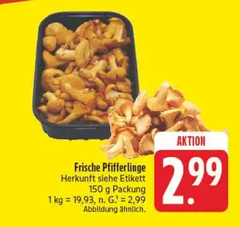 Edeka Frische pfifferlinge Angebot