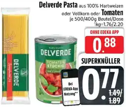 Edeka Delverde Pasta oder Tomaten Angebot
