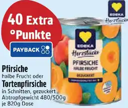 Edeka Edeka Herzstücke Pfirsiche oder Tortenpfirsiche Angebot