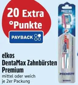Edeka elkos DentaMax Zahnbürsten Premium Angebot