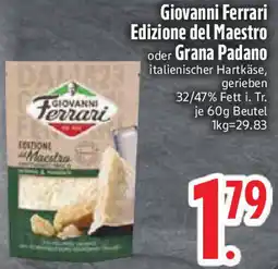 Edeka Giovanni Ferrari Edizione del Maestro oder Grana Padano Angebot