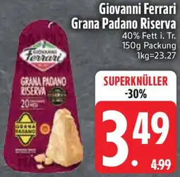 Edeka Giovanni Ferrari Grana Padano Riserva Angebot