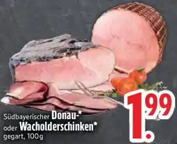 Edeka Donau- oder Wacholderschinken Angebot