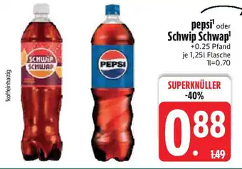 Edeka pepsi oder Schwip Schwap Angebot