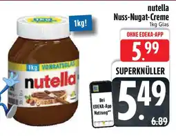 Edeka nutella Nuss-Nugat-Creme Angebot