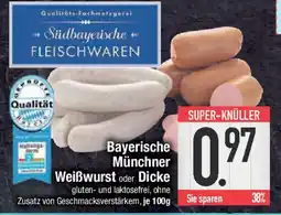 E-Center Bayerische Münchner Weißwurst oder Dicke Angebot