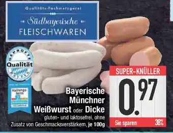 E-Center Bayerische Münchner Weißwurst oder Dicke Angebot