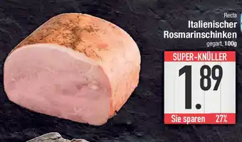E-Center Recla Italienischer Rosmarinschinken Angebot