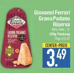 E-Center Giovanni Ferrari Grana Padano Riserva Angebot