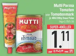 E-Center Mutti Parma Tomaten oder Tomatenmark Angebot