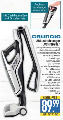 E-Center GRUNDIG Akkustaubsauger ,,VCH 9929L Angebot