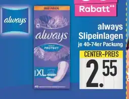E-Center always Slipeinlagen Angebot