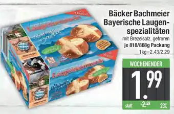 E-Center Bäcker Bachmeier Bayerische Laugen- spezialitäten Angebot
