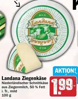 Hit Landana Ziegenkäse Angebot