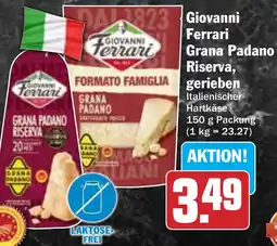 Hit Giovanni Ferrari Grana Padano Riserva, gerieben Angebot