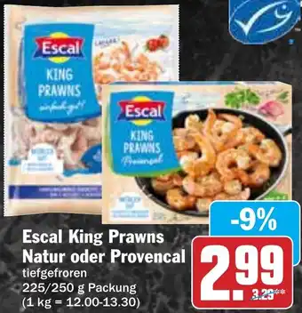 Hit Escal King Prawns Natur oder Provencal Angebot