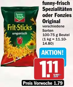 Hit funny-frisch Spezialitäten oder Fonzies Original Angebot