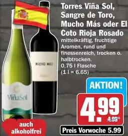 Hit Torres Viña Sol, Sangre de Toro, Mucho Más oder El Coto Rioja Rosado Angebot