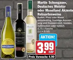 Hit Martin Schongauer, Deutsches Weintor oder Moselland Akzente Rebsortenweine Angebot