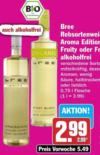 Hit Bree Rebsortenweine, Aroma Edition, Fruity oder Free alkoholfrei Angebot