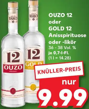 Kaufland OUZO 12 oder GOLD 12 Anisspirituose oder -likör Angebot