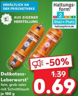 Kaufland Delikatess Leberwurst Angebot
