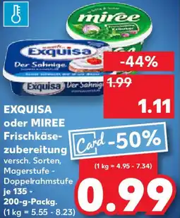 Kaufland EXQUISA oder MIREE Frischkäsezubereitung Angebot