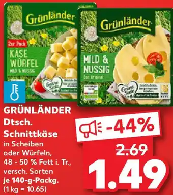 Kaufland GRÜNLÄNDER Dtsch. Schnittkäse Angebot
