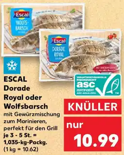 Kaufland ESCAL Dorade Royal oder Wolfsbarsch Angebot