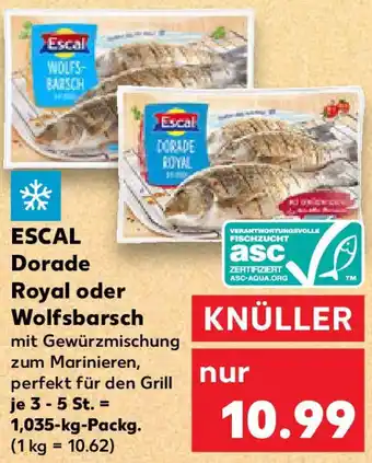 Kaufland ESCAL Dorade Royal oder Wolfsbarsch Angebot
