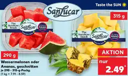 Kaufland SanLucar Wassermelonen oder Ananas, geschnitten Angebot