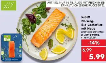 Kaufland K-BIO Norweg. Bio-Lachsfilet mit Haut Angebot