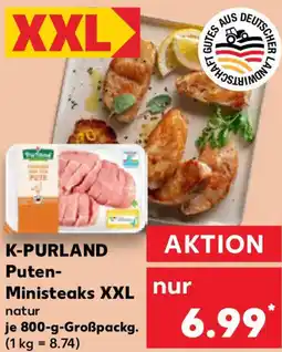 Kaufland K-PURLAND Puten Ministeaks XXL Angebot