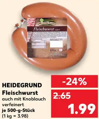 Kaufland HEIDEGRUND Fleischwurst Angebot
