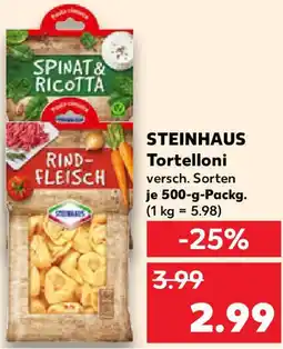 Kaufland STEINHAUS Tortelloni Angebot